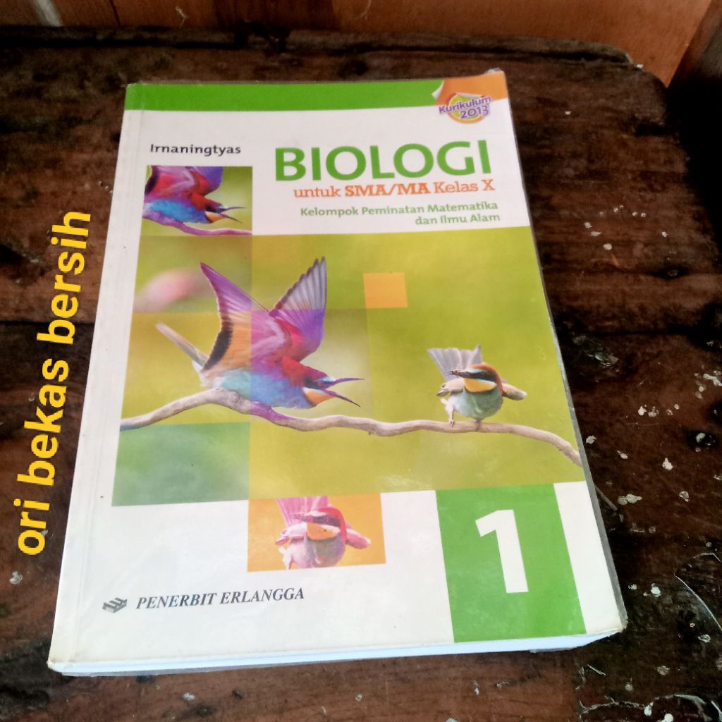 Buku BIOLOGI kurikulum 2013 untuk SMA/MA Kelas X 10 1 - Irnaningtyas Penerbit ERLANGGA