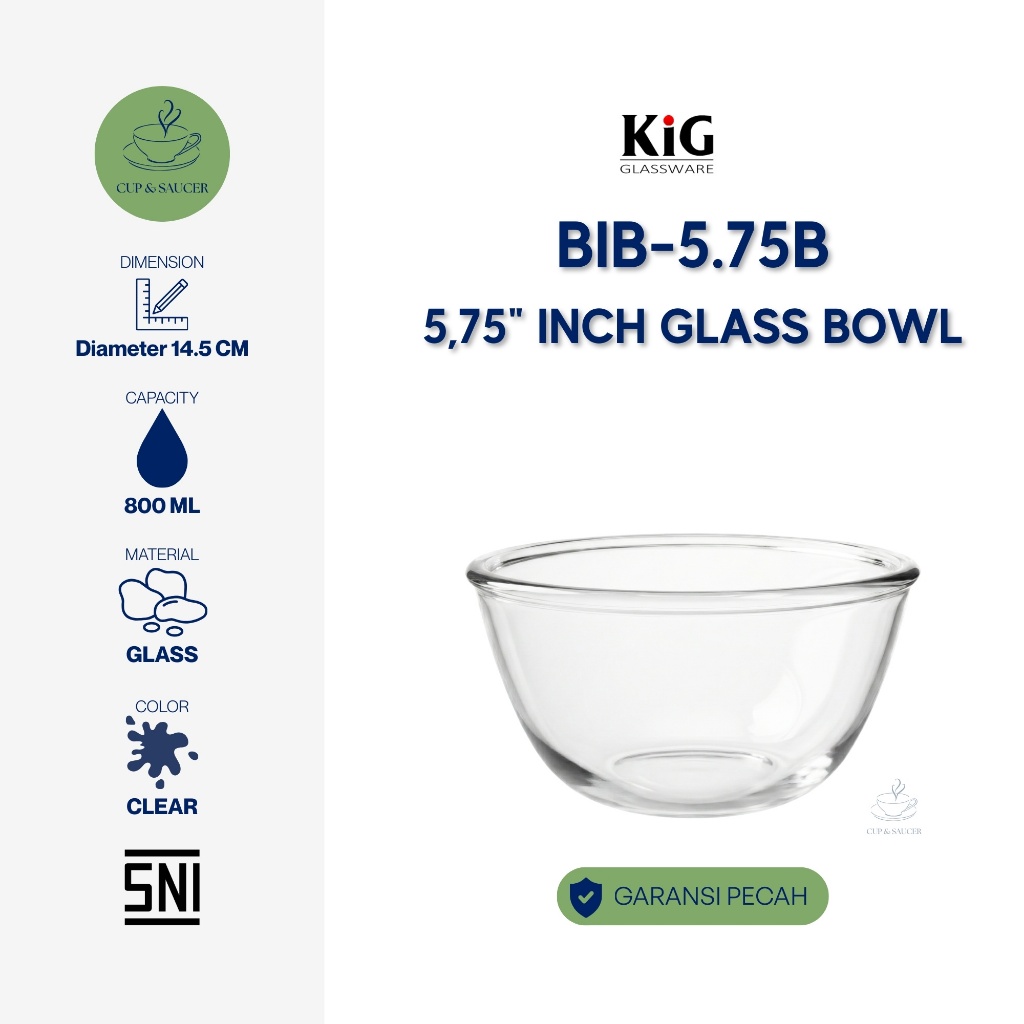 Kedaung KiG Glassware BIB-5.75B Mangkok Kaca Diameter Ø 5,75 Inch / 14,5 cm / 800 ml Clear Bowl Mang
