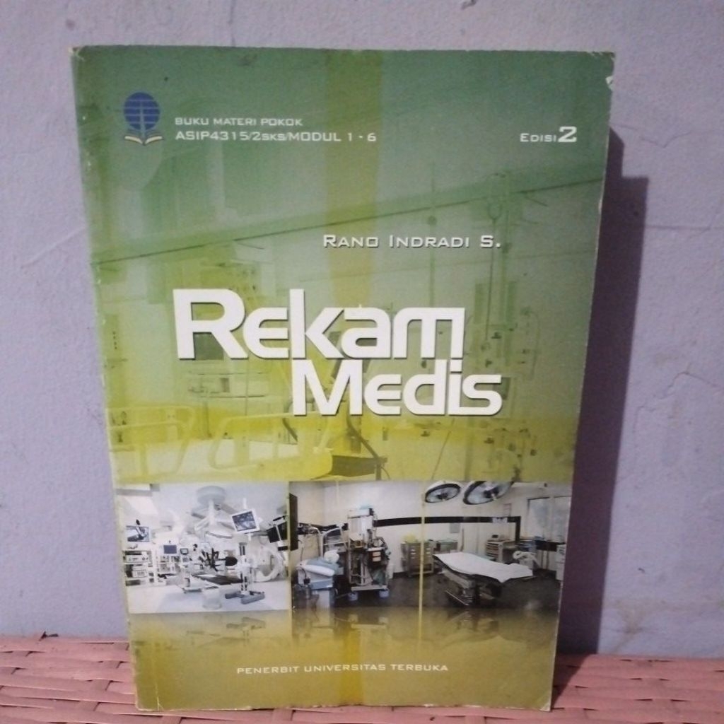 Rekam Medis edisi 2 oleh Rano Indradi S.