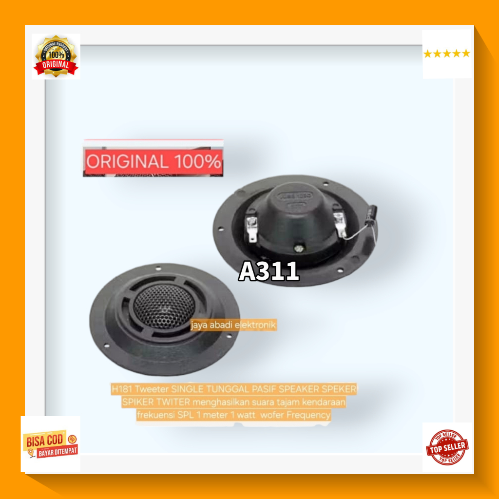 A311 SPIEKER SOUND AUDIO Tweeter SINGLE TUNGGAL PASIF SPEAKER SPEKER SPIKER TWITER menghasilkan suar