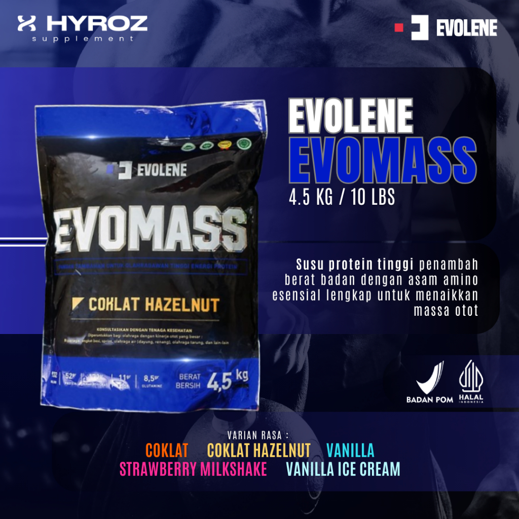 EVOLENE : EVOMASS 4.5kg / 10lb - RASA COKLAT HAZELNUT | HALAL - BPOM