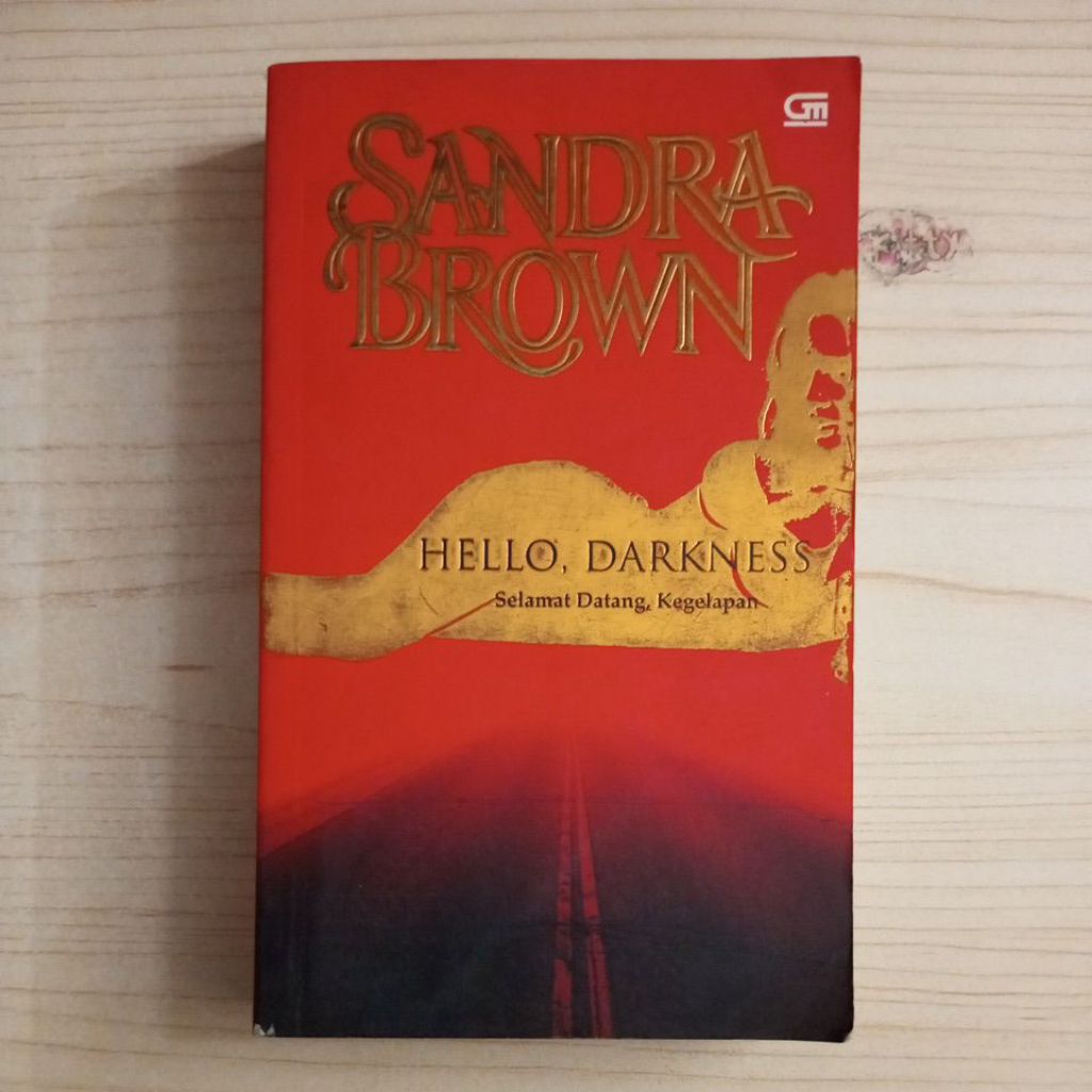 NOVEL HELLO DARKNESS SELAMAT DATANG KEGELAPAN OLEH SANDRA BROWN