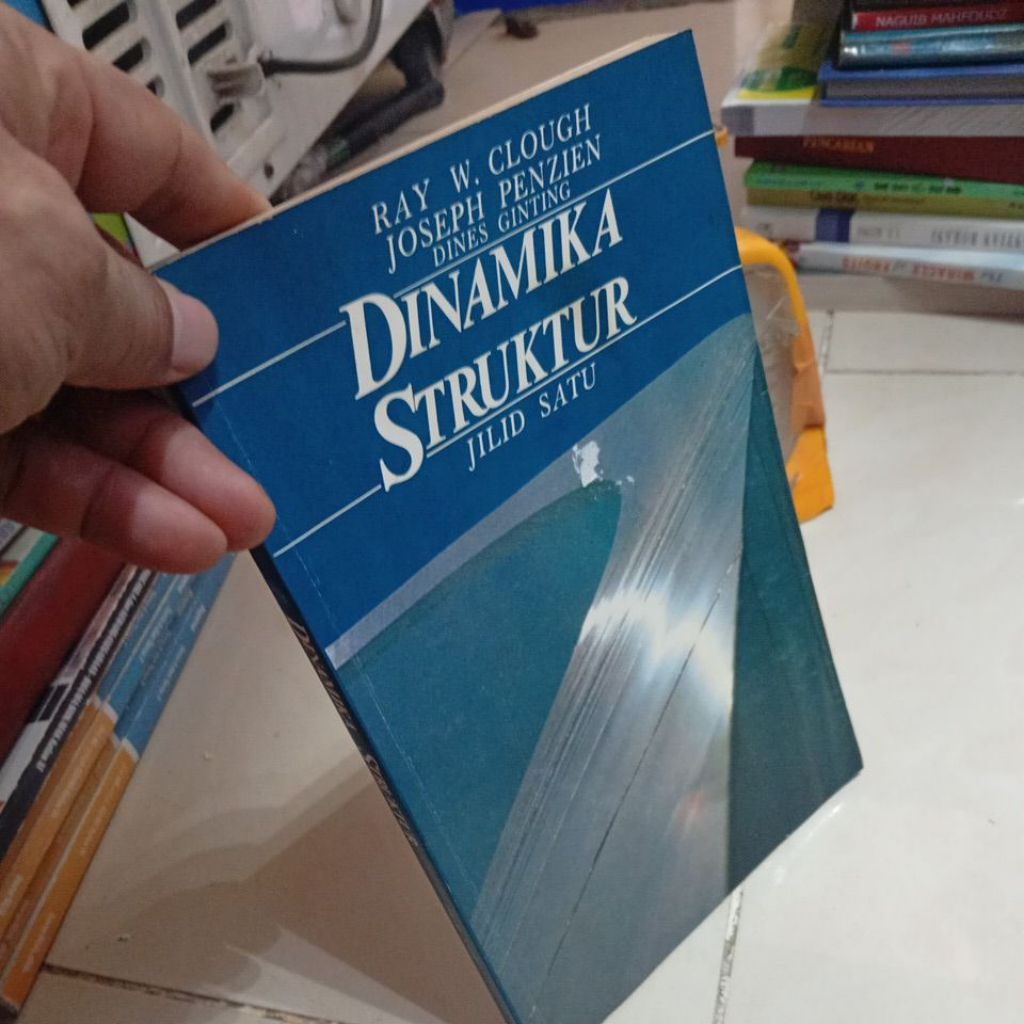 DINAMIKA STRUKTUR JILID SATU CLOUGH, PENZIEN, GINTING ERLANGGA