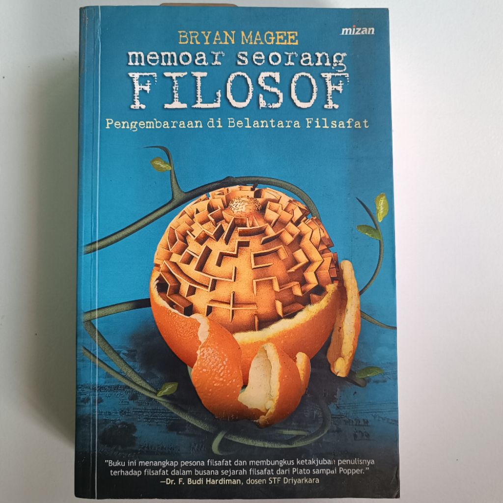 MEMOAR SEORANG FILOSOF PENGEMBARAAN DI BELANTARA FILSAFAT Confessions of a Philosopher A Journey Thr