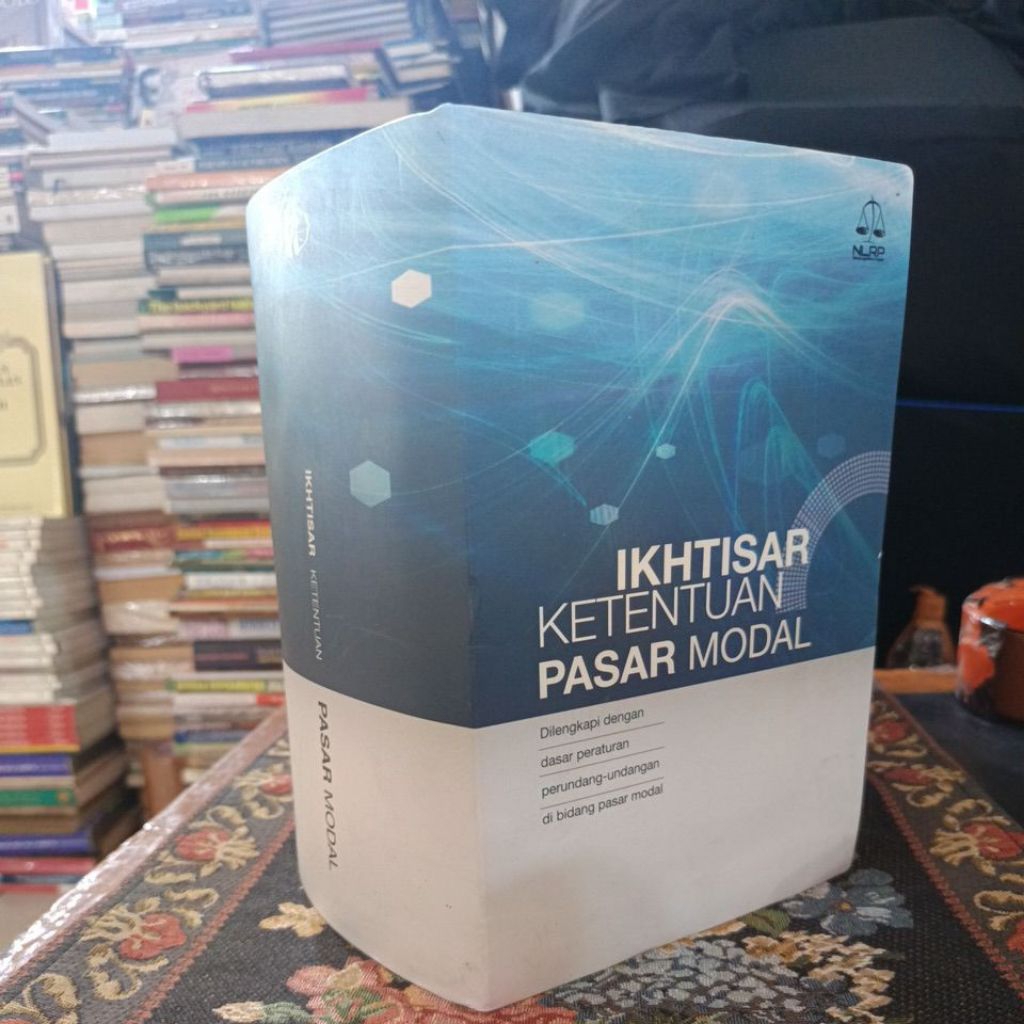 ikhtisar ketentuan pasar modal dilengkapi dengan dasar peraturan