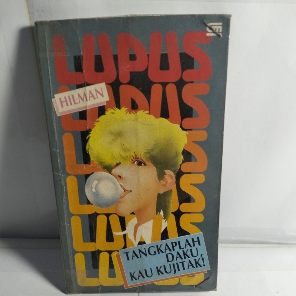 NOVEL LUPUS HILMAN TANGKAPLAH DAKU KAU KUJITAK