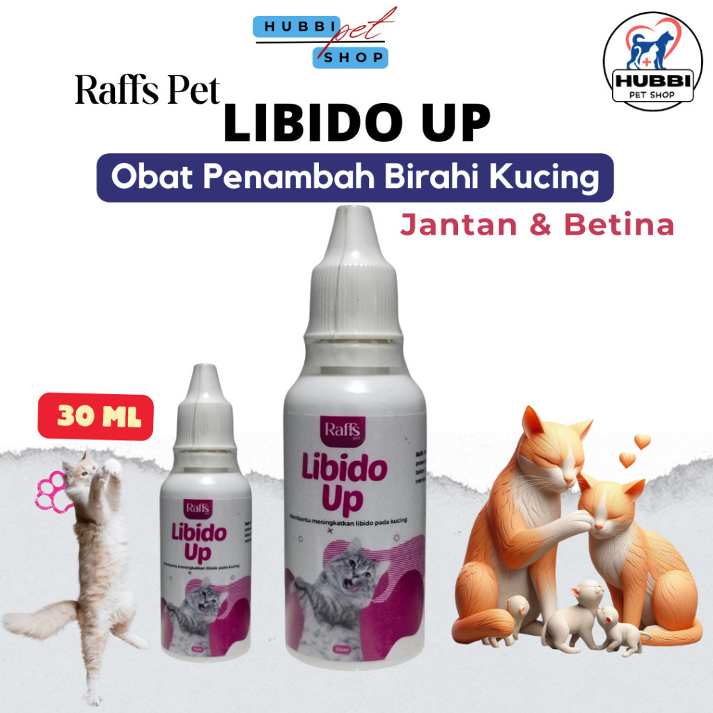 RAFFS Libido Up 30ml Obat Perangsang Birahi Kucing Jantan & Betina Penambah Libido & Stamina Kucing