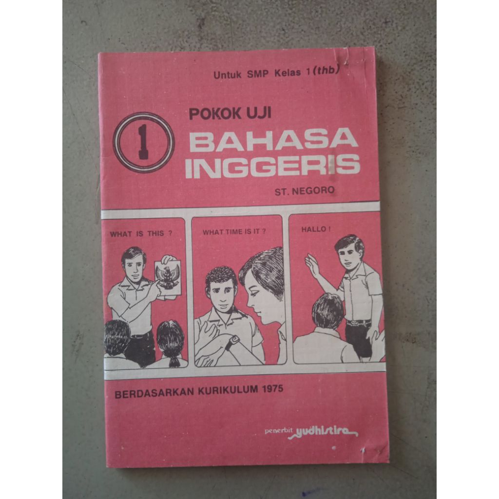 Pokok Uji Bahasa Inggris 1 Untuk SMP Kelas 1 (THB) Berdasarkan Kurikulum 1975