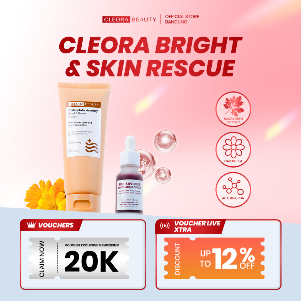 [BUNDLE 2IN1] Cleora Beauty Bright & Rescue | Calendula Body Healthy + Red Saviour Pelling Serum - E