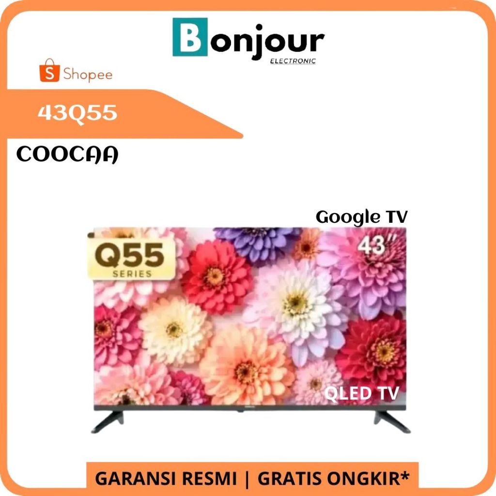 QLED TV Coocaa 43 Inch 43Q55 Dolby Audio Google TV Coocaa 43 Inch 2K QLED 43 Q55