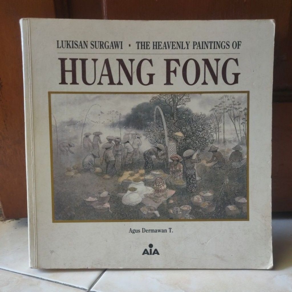 LUKISAN SURGAWI. THE HEAVENLY PAINTINGS OF HUANG FONG OLEH : AGUS DARMAWAN