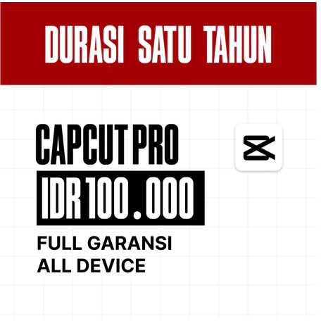 CapCut Pro Premium 1 Tahun | Full Fitur No Watermark | Template Viral TikTok Reels YouTube