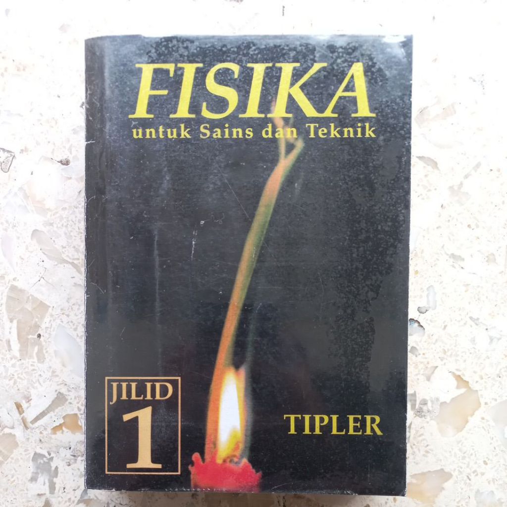 FISIKA UNTUK SAINS DAN TEKNIK JILID 1 TIPLER