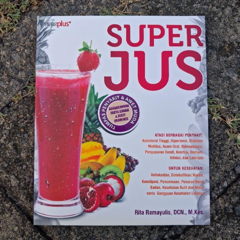 BUKU KESEHATAN / ANEKA JUS KESEHATAN / JUS SUPER AJAIB / PRODUK ORIGINAL