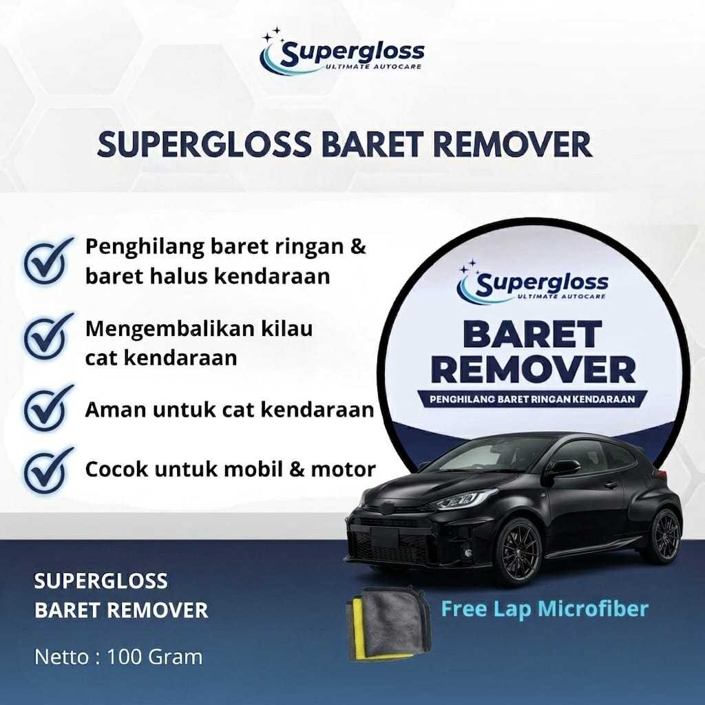 Supergloss Baret Remover - Scratch remover, penghilang baret mobil & motor