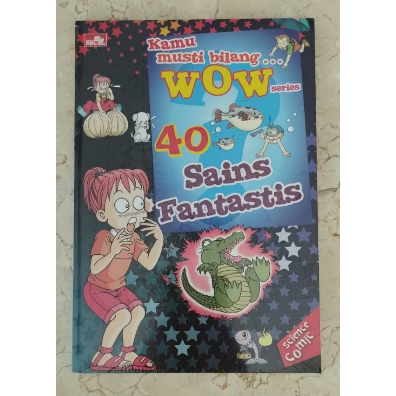WOW Series - 40 Sains Fantastis - Science Comic
