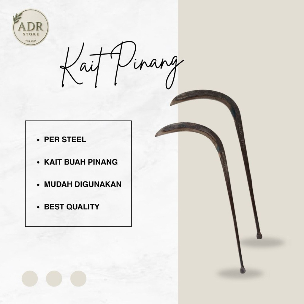 Kait Buah Kelapa dan Pinang (Alat Panen Buah Kelapa dan Pinang)