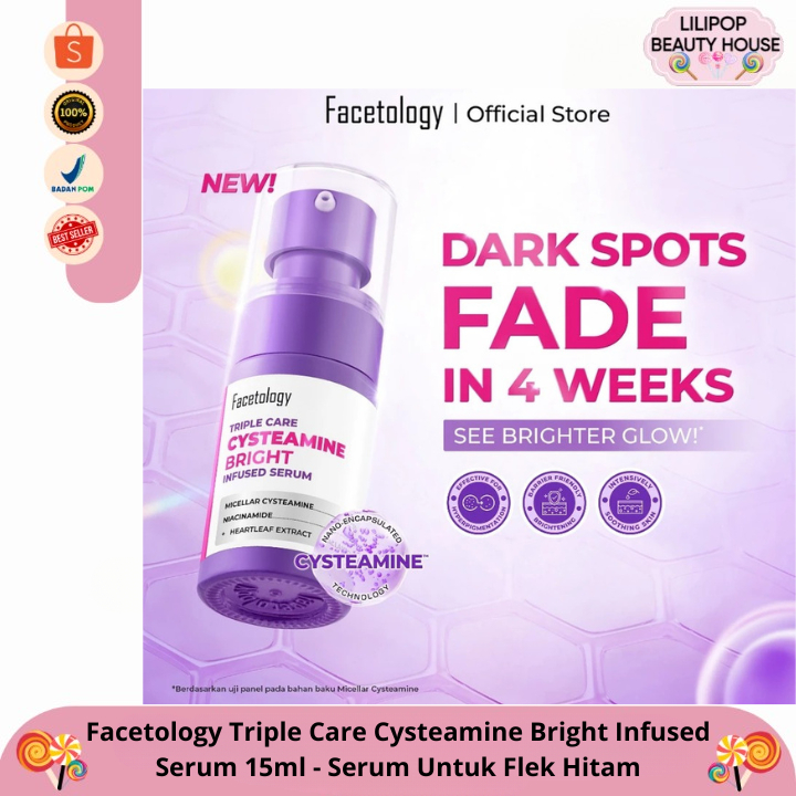 Facetology Triple Care Cysteamine Bright Infused Serum 15ml - Serum Untuk Flek Hitam