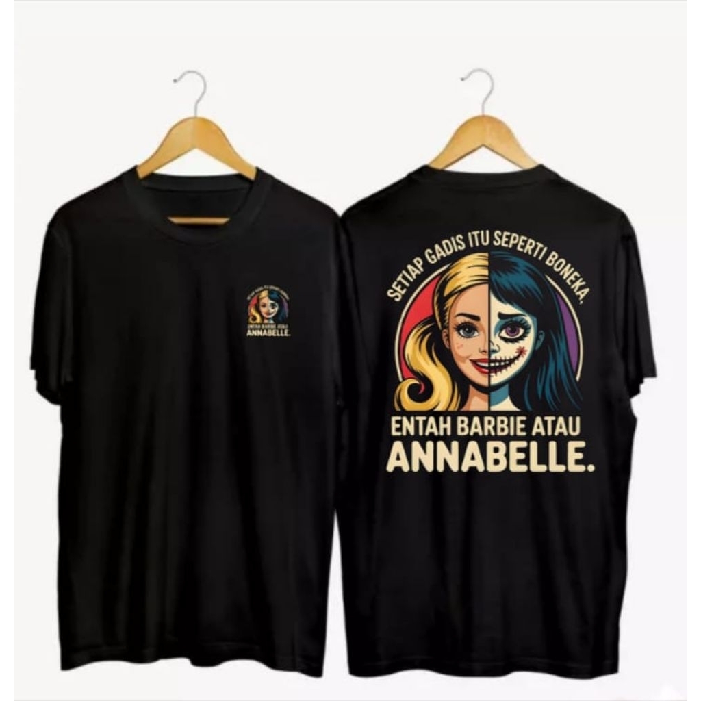 KAOS DISTRO SETIAP GADIS ITU SEPERTI BONEKA ENTAH BARBIE ATAU ANNABELLE KAOS KEKINIAN