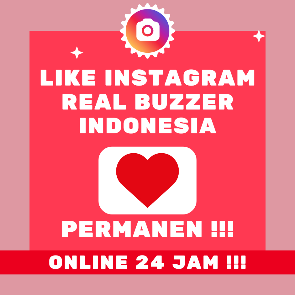 Like Instagram Real Buzzer Indonesia