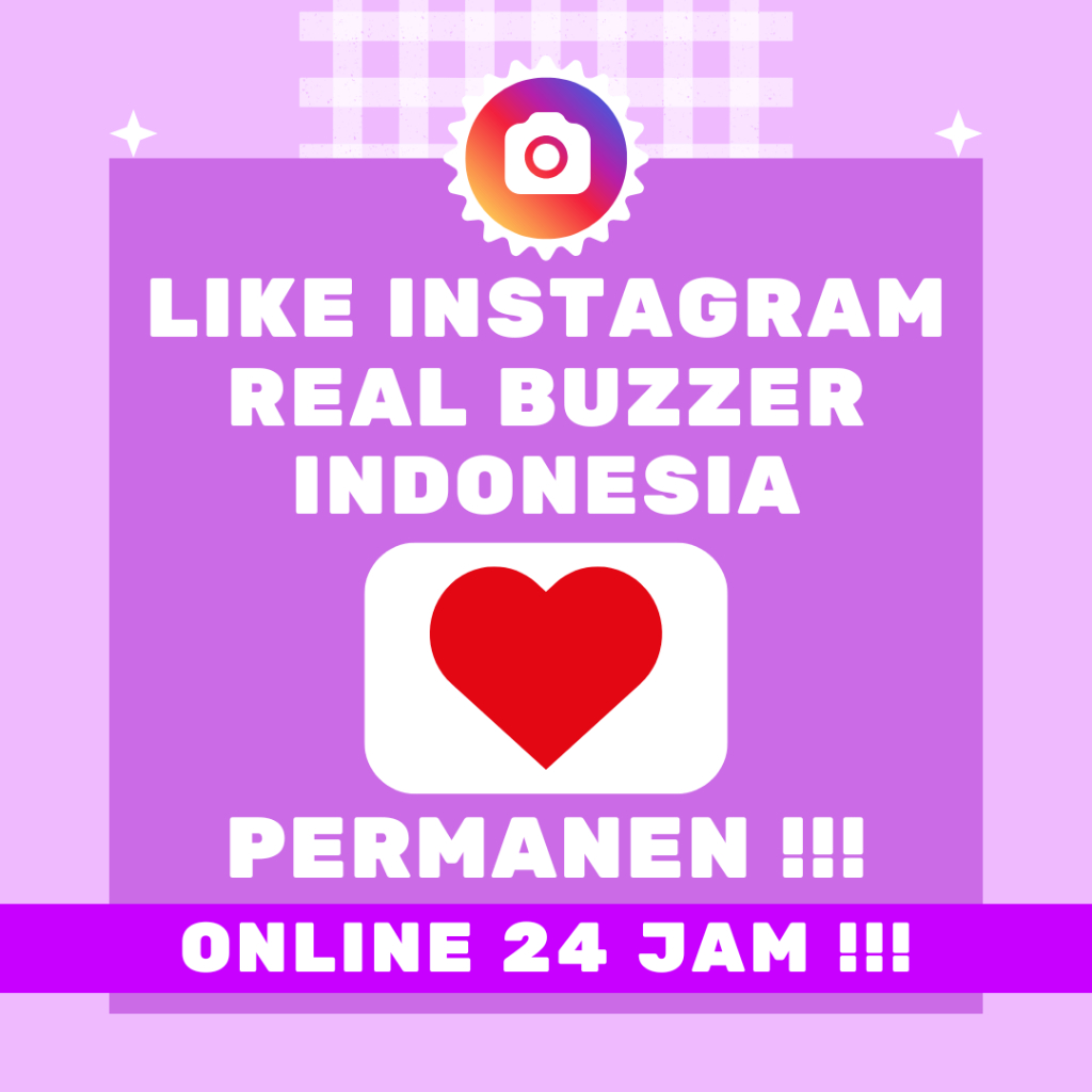 Like Instagram Real Buzzer Indonesia