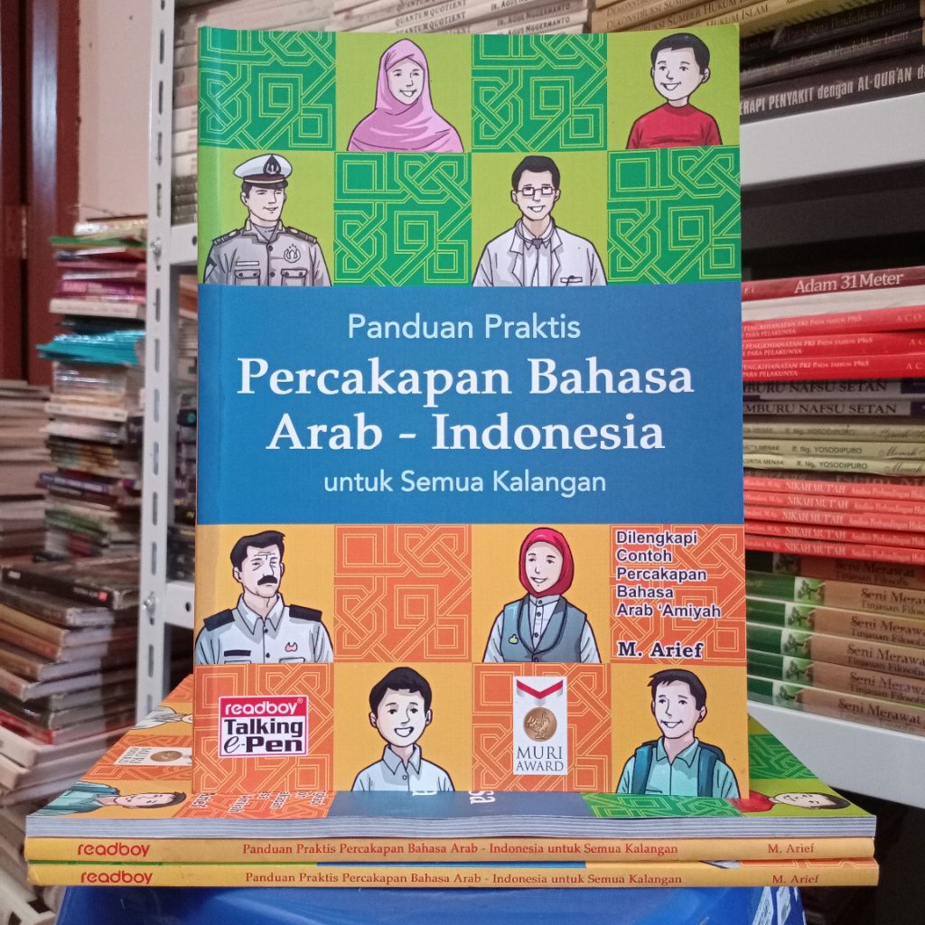 Panduan Praktis Percakapan Bahasa Arab-indonesia untuk Semua Kalangan Dilengkapi Contoh Percakapan B