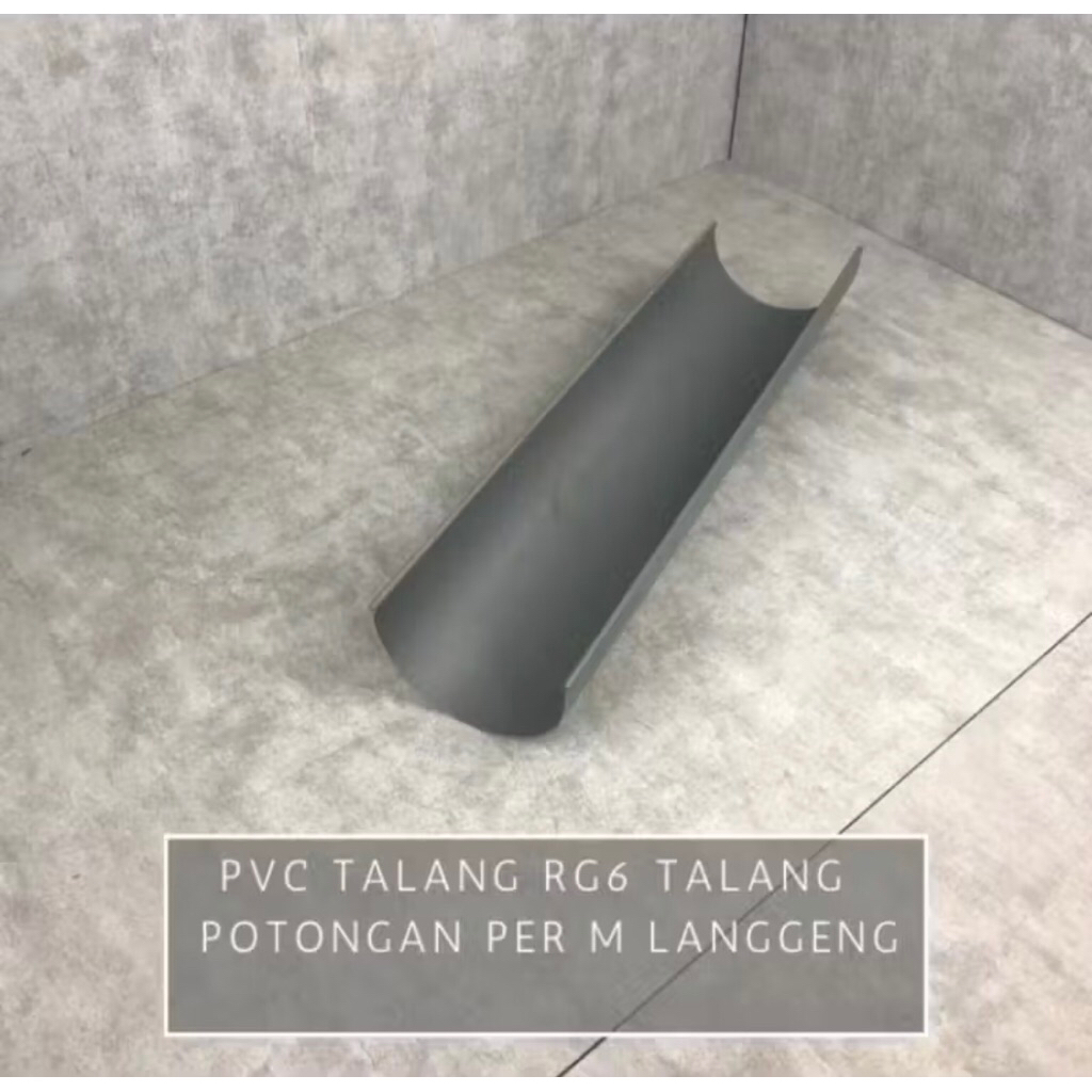 Talang Air Oval PVC Talang Pipa HR RG 6” 6 Inch Per Meter