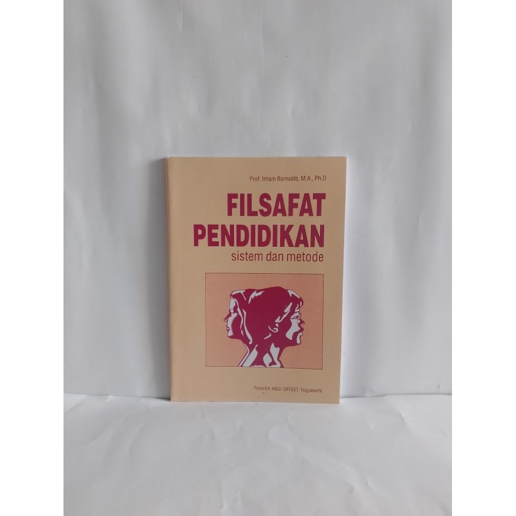 Prof.Imam Bernadib,MA.PhD FILSAFAT PENDIDIKAN ISLAM Sistem dan Metode