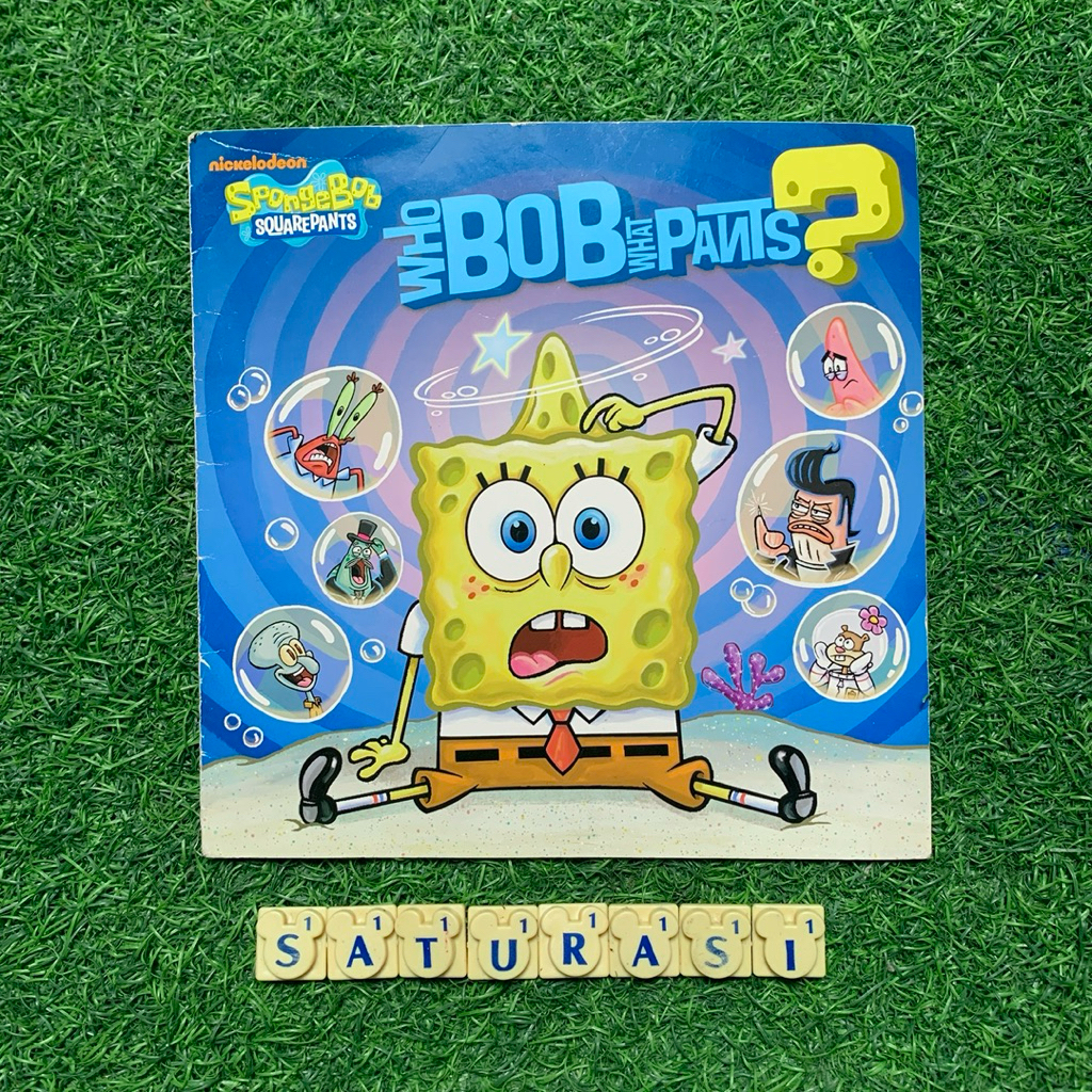(Saturasi Preloced) SpongeBob SquarePants : Who Bob What Pants? - Buku Cerita Anak Import