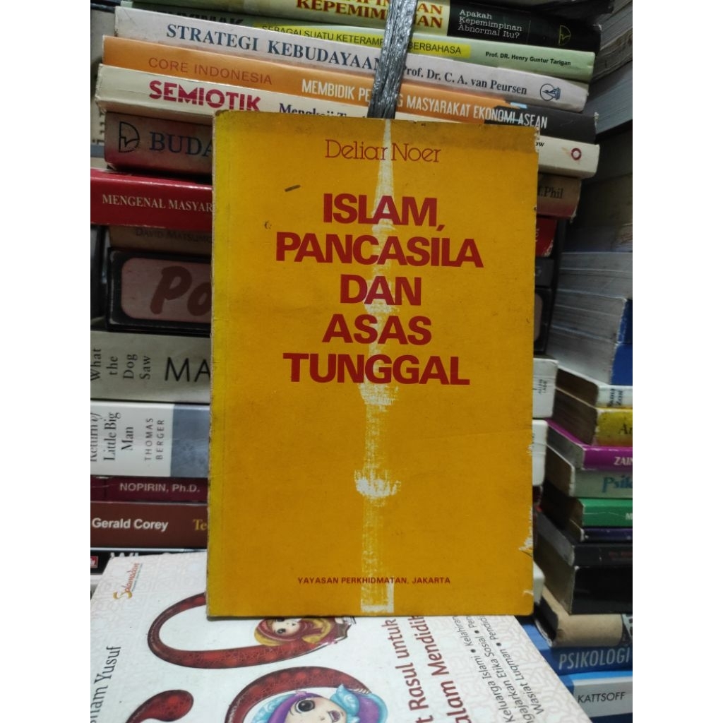 Islam pancasila dan asas tunggal by deliar noer ORIGINAL
