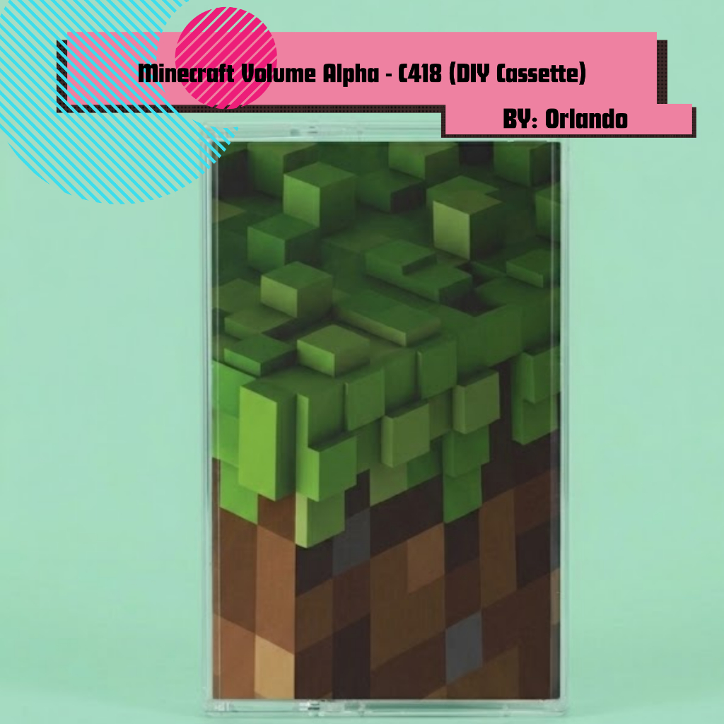 Minecraft Volume Alpha - C418 (DIY Cassette)