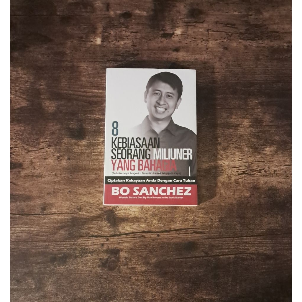 8 KEBIASAAN SEORANG MILIUNER YANG BAHAGIA - BO SANCHEZ