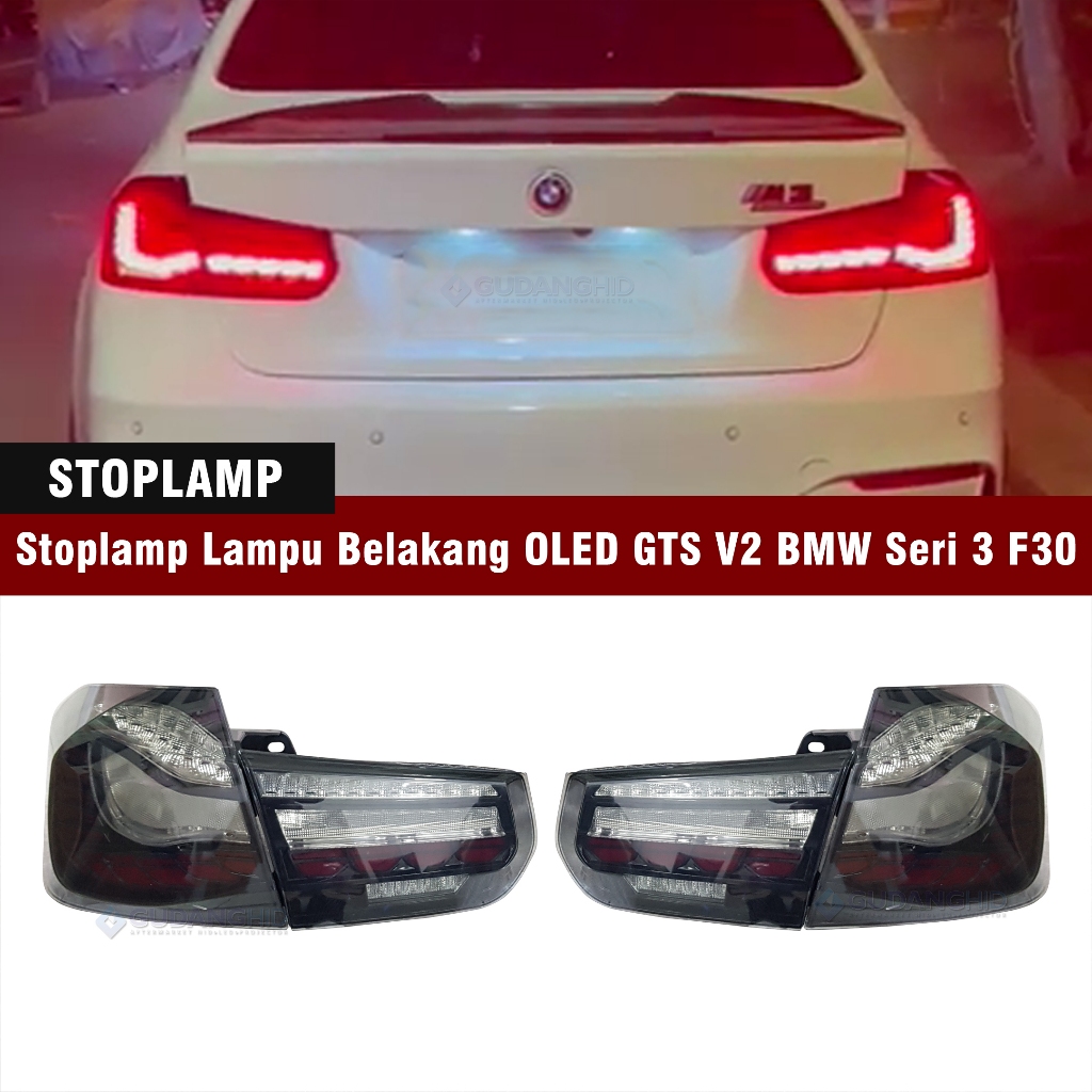 Stop Lamp Lampu Belakang Stoplamp OLED GTS Ver 2 BMW Seri 3 F30