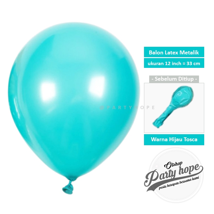 Balon Metalik Hijau Tosca / Balon Latex Dekorasi Warna Hijau Tosca / Balon metalik 12 Inch
