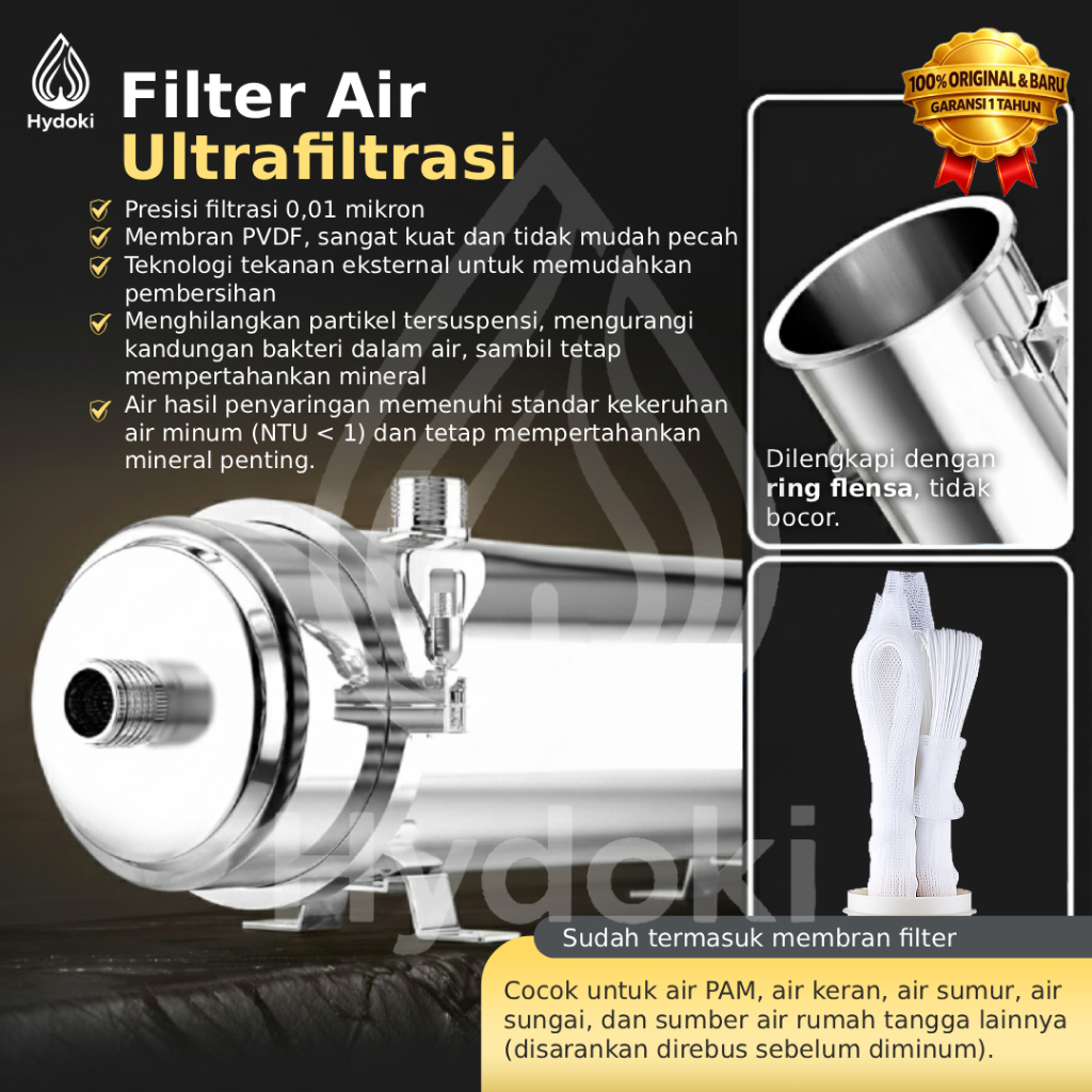 HYDOKI Ultrafiltasi Membran PVDF Filter Air Penyaring Air Sumur PDAM Cocok untuk Rumah Tangga