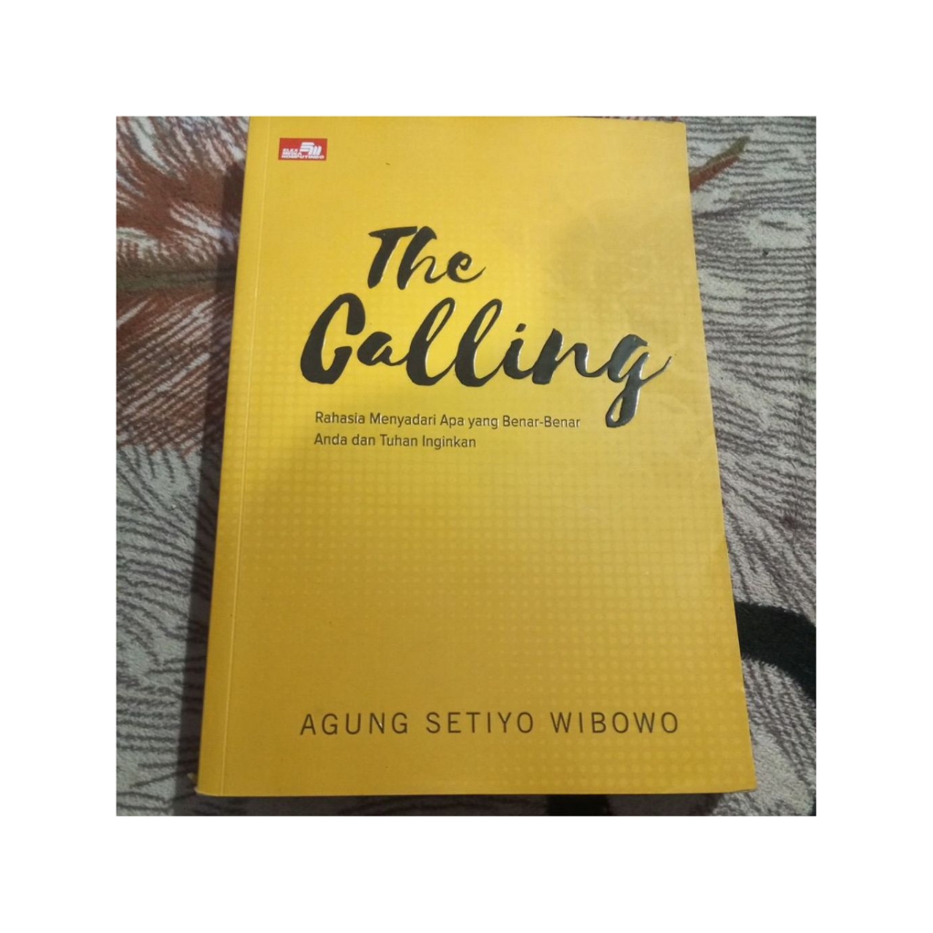 the calling rahasia menyadari apa yang benar benar anda dah tuhan inginkan...agung Setiyo Wibowo...