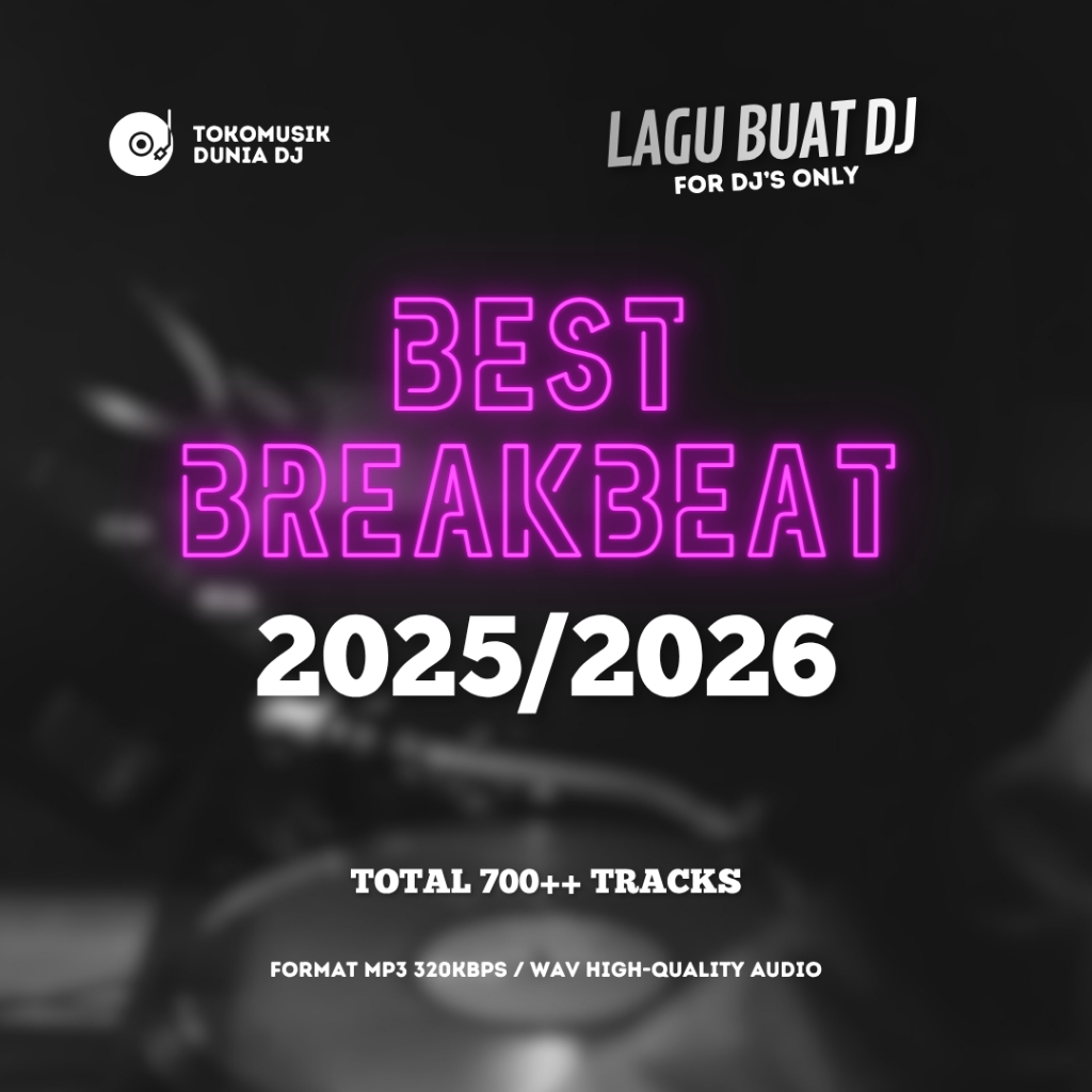 LAGU KHUSUS DJ GENRE BREAKBEAT HITS 2025 2026 MURAH LENGKAP