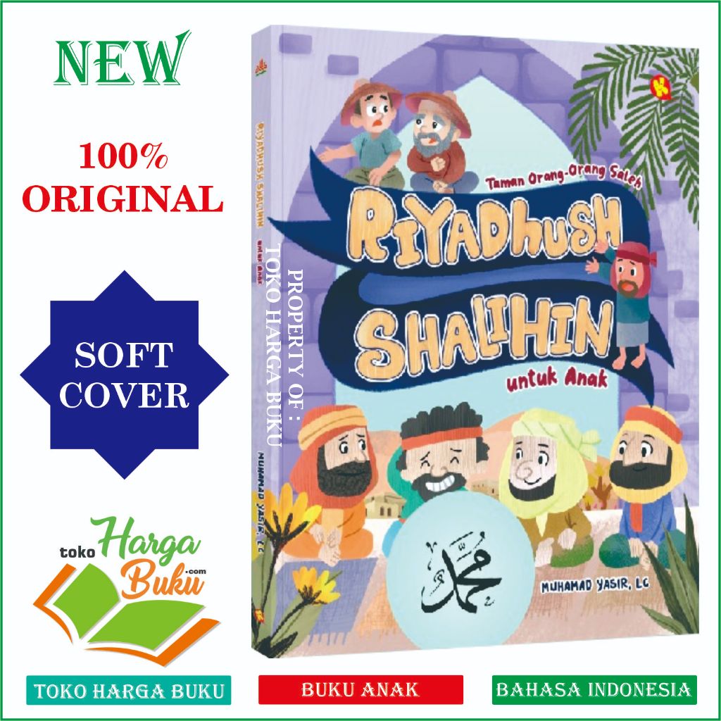 Foto Riyadhush Shalihin untuk Anak FULL COLOR Taman Orang Saleh ORIGINAL Buku Cerita Kisah dari Hadits Nabi - Alkautsar Kids