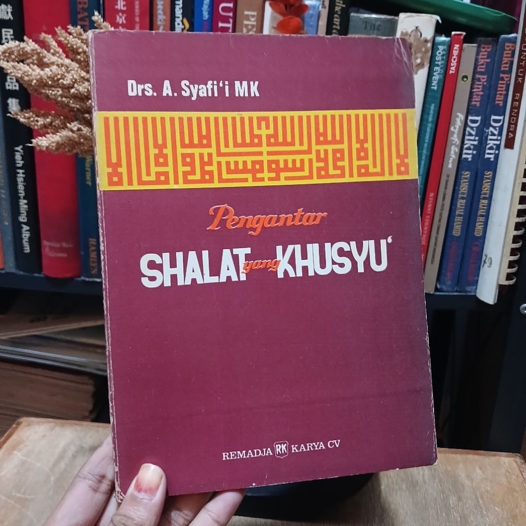 Pengantar shalat yang khusyu' - oleh Ahmad Syafi'i