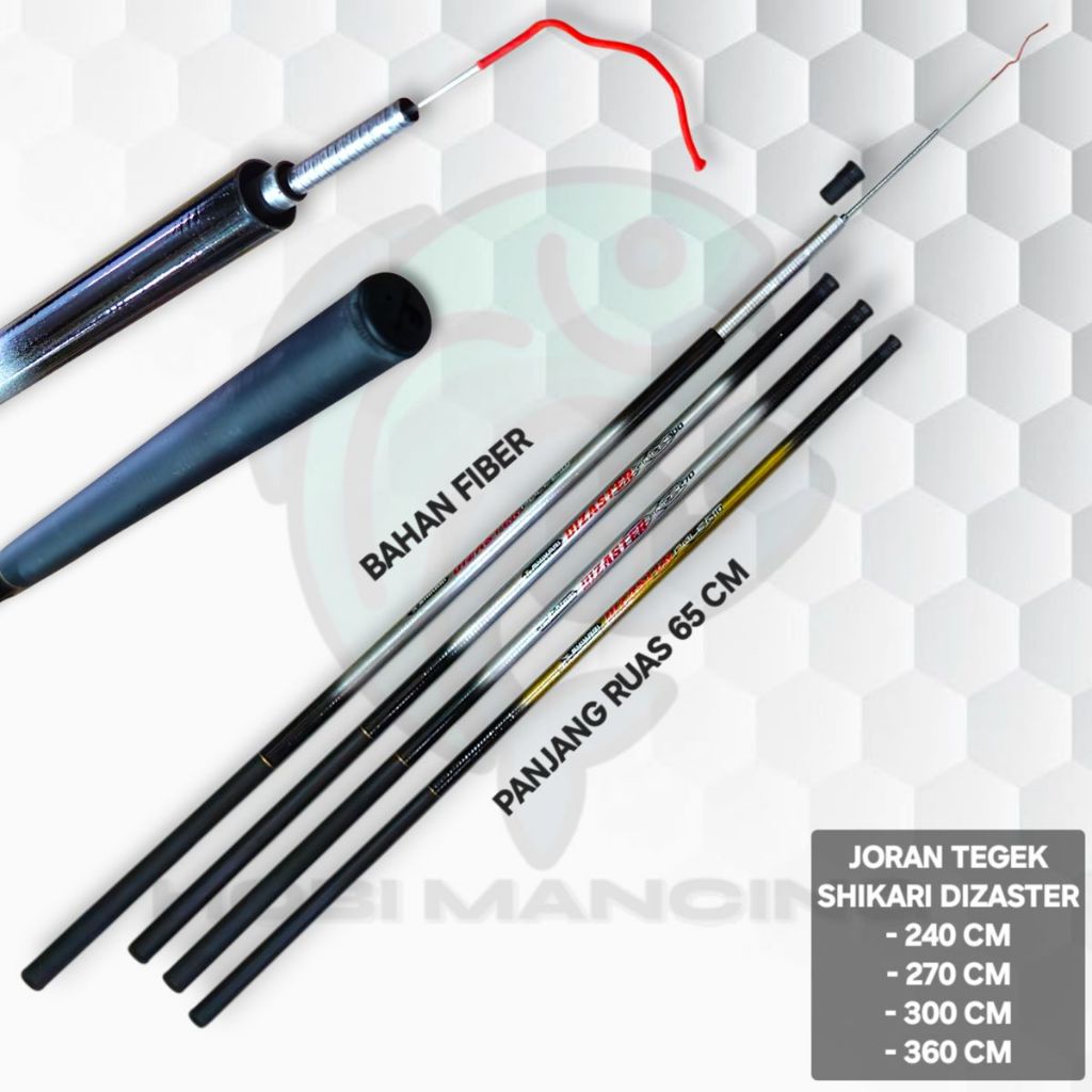 Joran Tegek Shikari Dizaster 240cm 270cm 300cm 360cm / Joran Pole Udang Fiber Lentur 240 270 300 360