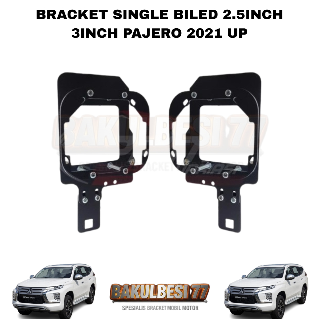 Bracket Retrofit Single BILED Projector 2.5inch / 3inch untuk An Pajero 2021 Up Tebal 2mm