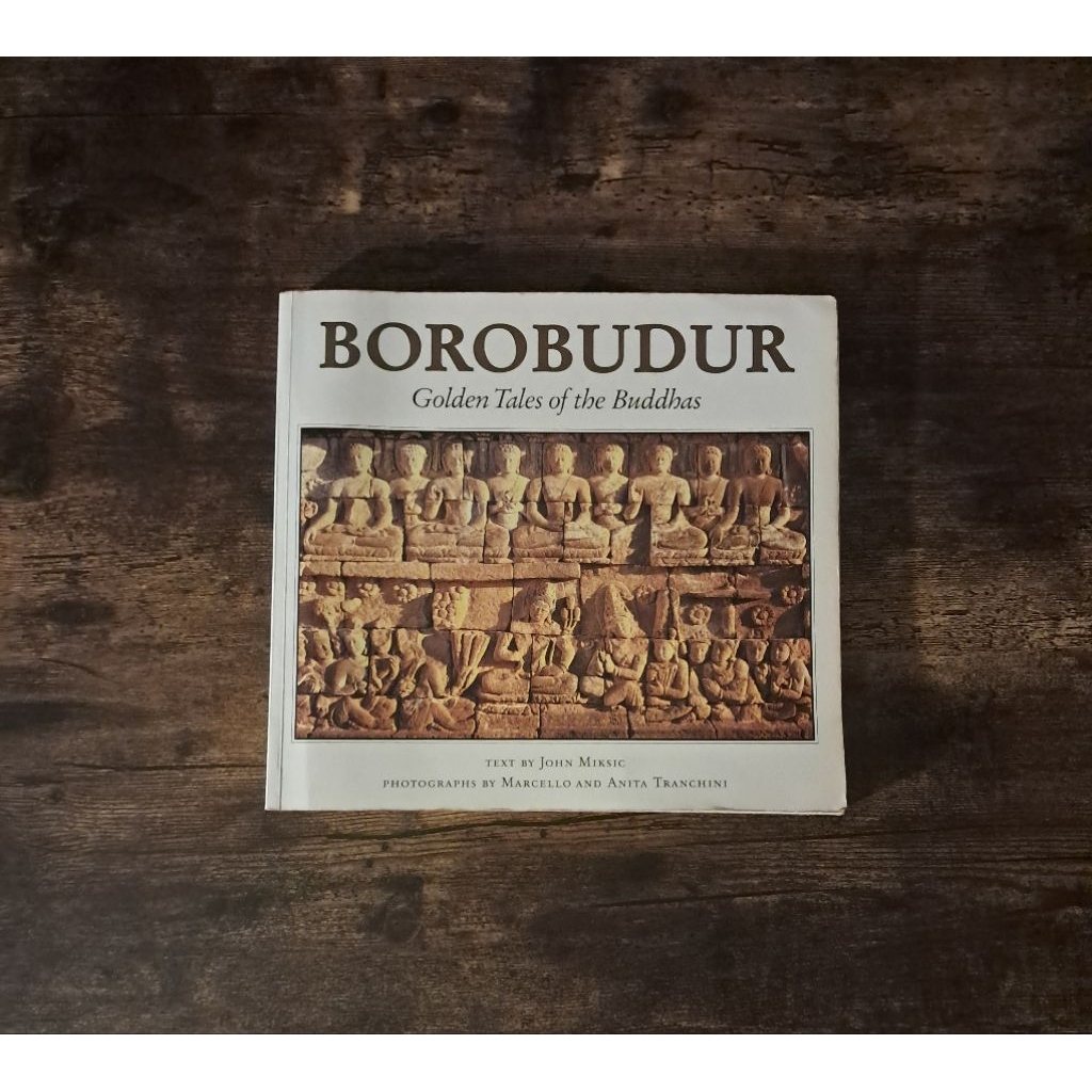 BOROBUDUR GOLDEN TALES OF THE BUDDHAS - JOHN MIKSIC
