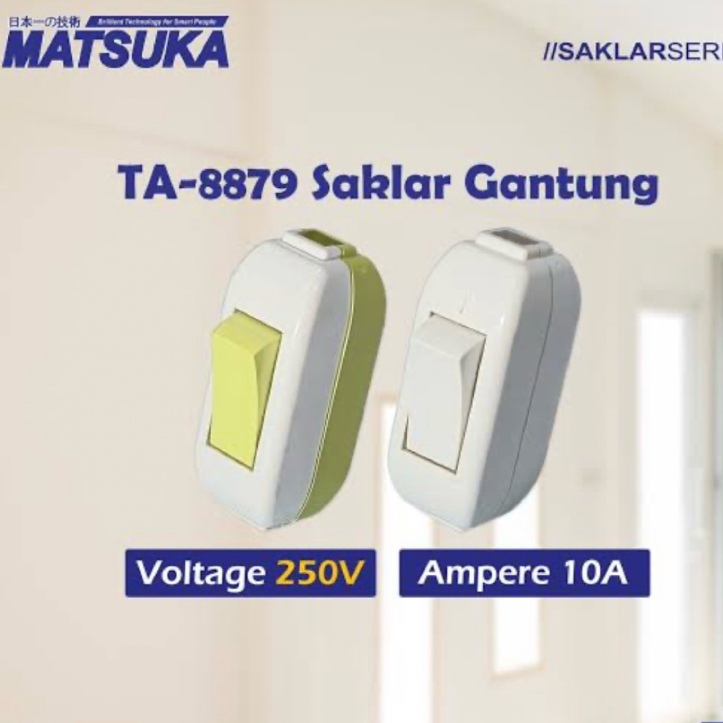 MATSUKA Saklar Gantung TA-8879/Saklar lampu murah