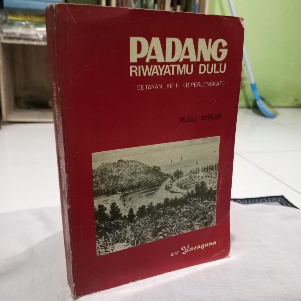 PADANG RIWAYATMU DULU BY RUSLI AMRAN - ORIGINAL LANGKA