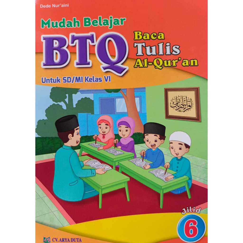 Buku belajar baca tulis al-Quran(BTQ) k13 untuk sd/mi kelas 6⠀⠀