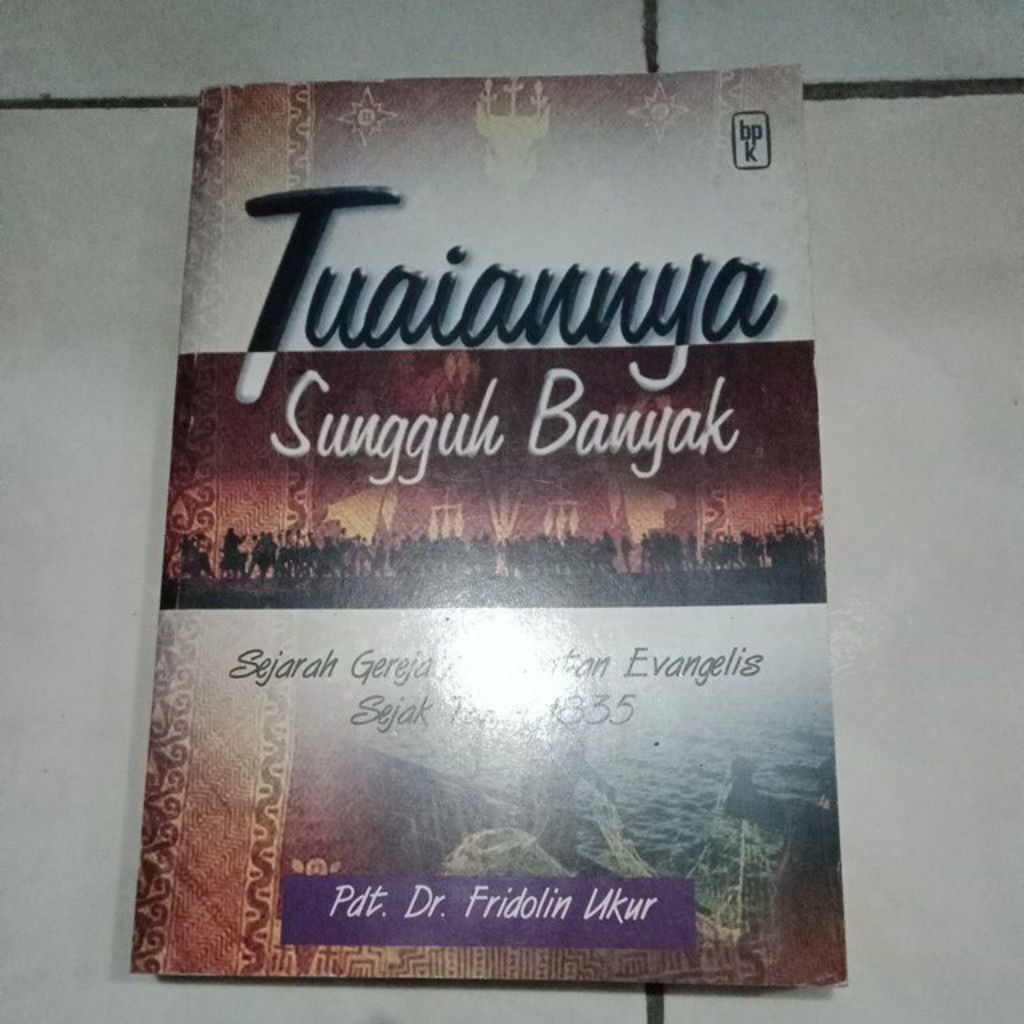 Buku Tuaiannya sungguh banyak - Pdt.Dr.fridolin ukur