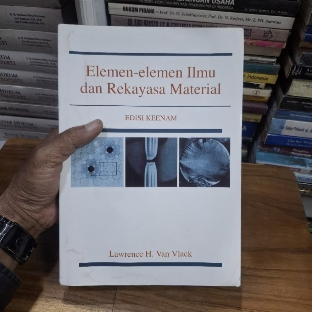 Buku [ORI 100%] ILMU dan TEKNOLOGI BAHAN (Rekayasa Material) Lawrence H Van Vlack ~ Sriati Djaprie (