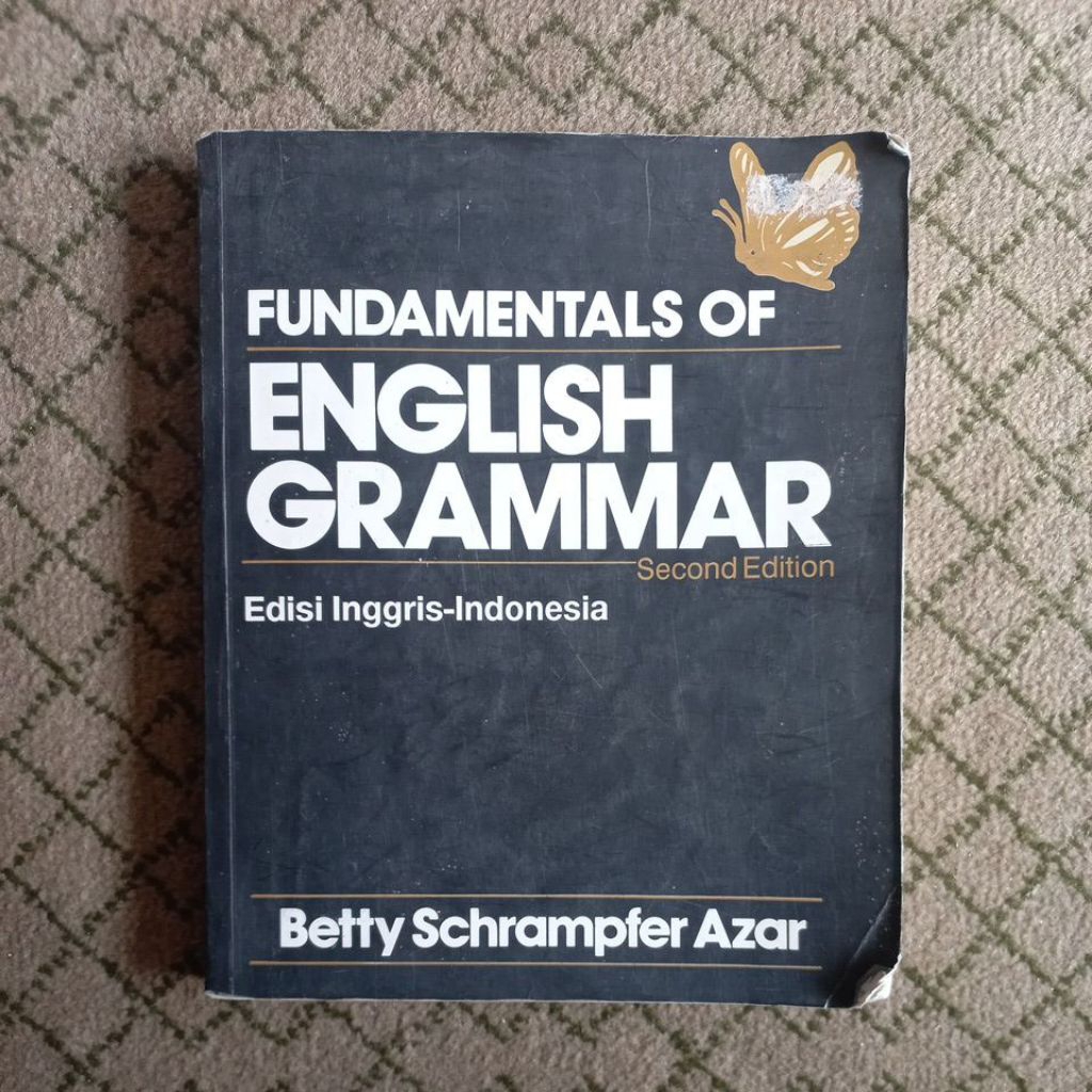FUNDAMENTALS OF ENGLISH GRAMMAR SECOND EDITION EDISI INGGRIS INDONESIA. BETTY SCHRAMPFER AZAR