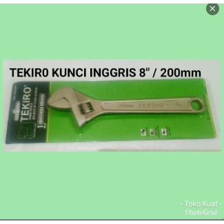 TEKIRO Kunci Inggris 8" (200mm)