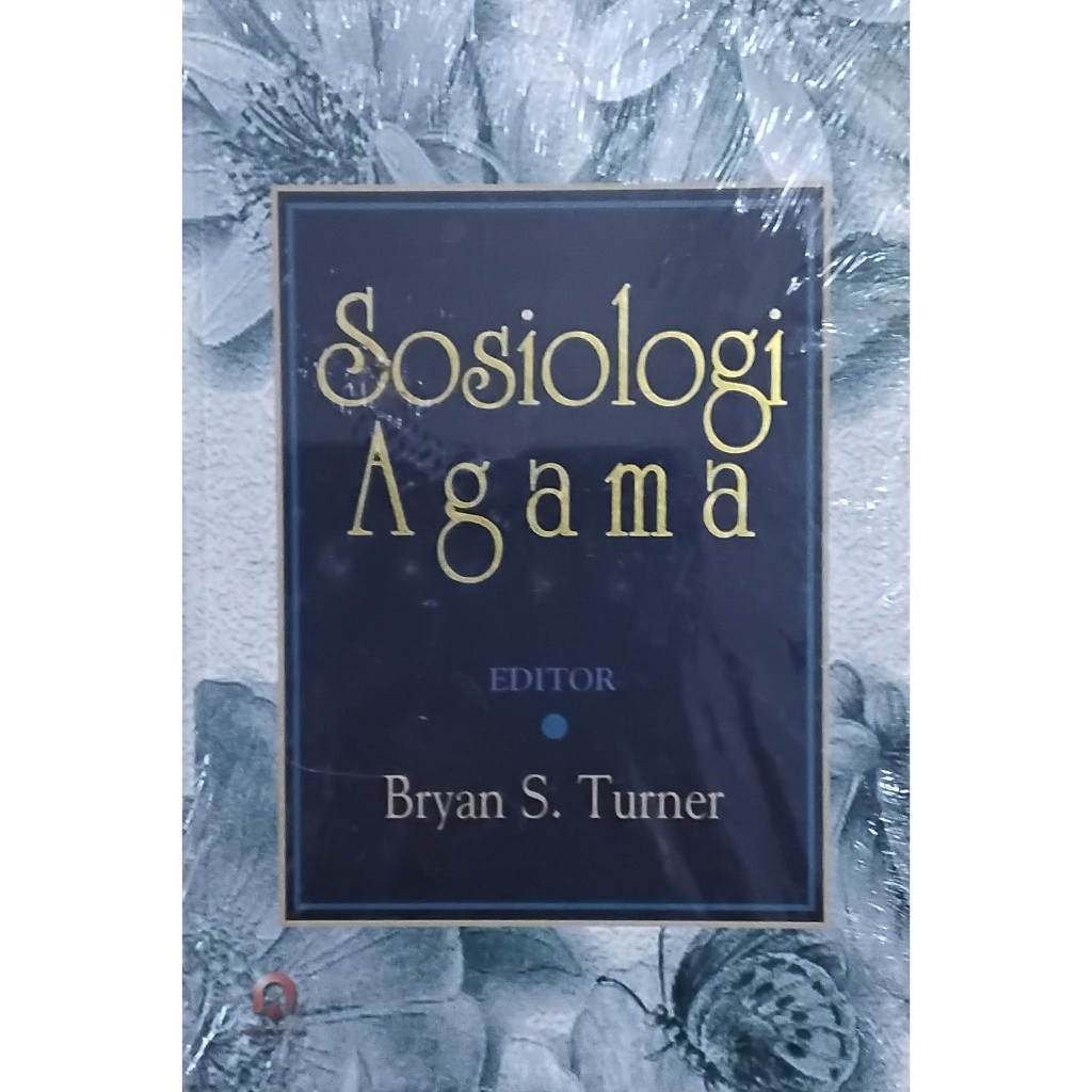 BUKU SOSIOLOGI AGAMA - BRYAN S. TURNER - PUSTAKA PELAJAR ORIGINAL tw